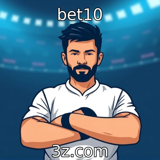 bet10 Apostas Esportivas: Como Analisar Partidas para Potencializar Seus Ganhos